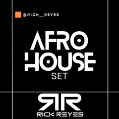 RICK REYES-AFRO HOUSE 2025 SET