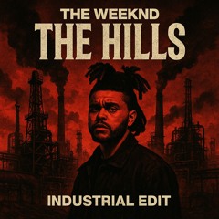 The Weeknd - The Hills (SOCKET Industrial Edit)