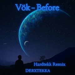 Vök - Before ( Neelix Style Hardtekk Remix)