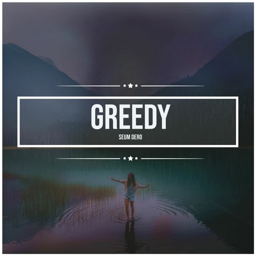 Greedy