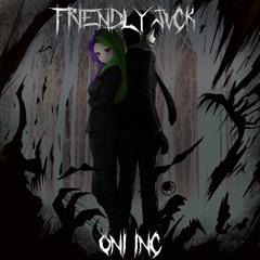 This Is The End (Oni Inc. x Friendly Jvck)