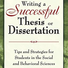 ACCESS EPUB 🖊️ Writing a Successful Thesis or Dissertation: Tips and Strategies for