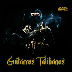 GUITARRAS TALIBANAS (DEMO)