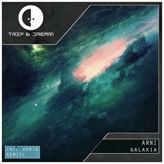 Arni - Galaxia (Remiel Remix)