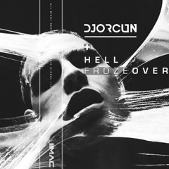 DJ ORCUN - Hell Froze Over (Preview)