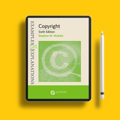 Examples & Explanations: Copyright Sixth Edition (Examples & Explanations Series). On the House