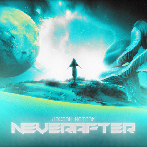 Jaxson Watson - Neverafter