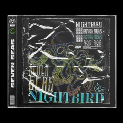 Nightbird - Seven Seas