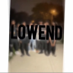 JoReally1k x Dman Loww x Baby 7.62x - Lowend (Prod By. DDMakinHits)