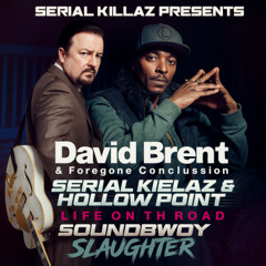 David Brent – Equality Street (Soundbwoy Slaughter Remix) [Serial Killaz x Hollow Point VIP]