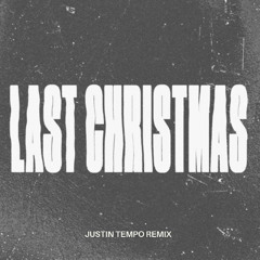 Johnny Orlando - Last Christmas (Justin Tempo Remix)