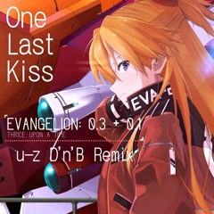 One Last Kiss(u-z D'n'B Remix)