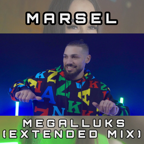 Marsel - Megalluks (Extended Mix)