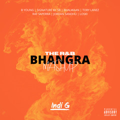 The R&B Bhangra Mashup