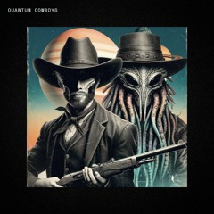 Quantum Cowboys - Mon Qalamari
