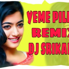 [YEME PILLA ANNAPPUDALLA] | Latest Folk Song | Remix By Dj Srikanth GLY