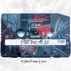 “Still Tru At 32”