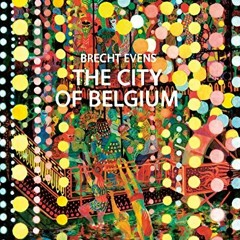 Get PDF 📮 The City of Belgium by  Brecht Evens [KINDLE PDF EBOOK EPUB]