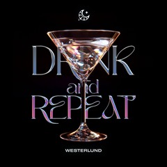 Westerlund - Drink And Repeat