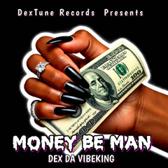 Money Be Man
