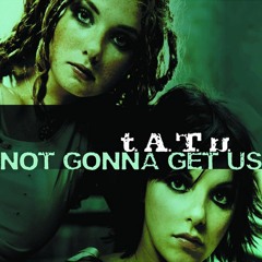 Tatu - They are not gonna get us (Remix)