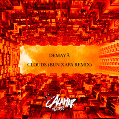 DHSA Premiere: Demayä - Clouds (Bun Xapa Remix)