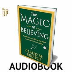 The MAGIC Of Believing Audiobook