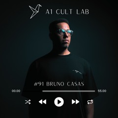 A1 Cult Lab Podcast #91 | Bruno Casas