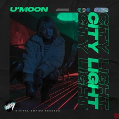 U'moon - City Light [Out Now]