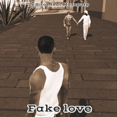 Le Sitoe & Masepurp- Fake Love