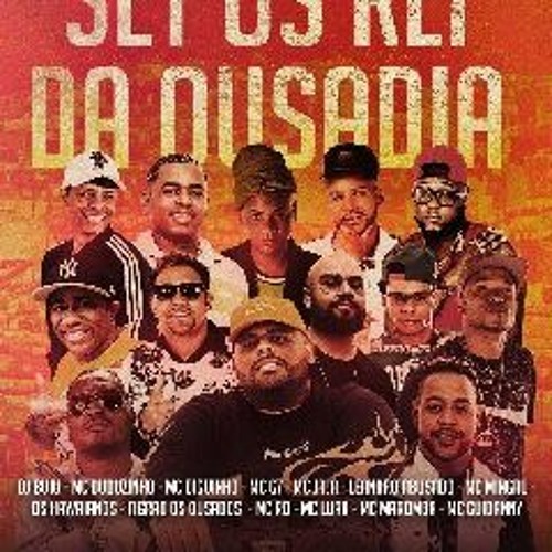 Set - Os Reis da Ousadia