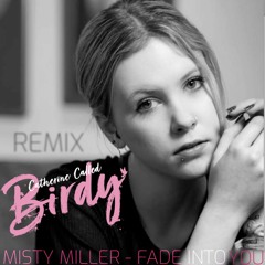 Fade Into You (Mazzy Star Cover Remix) From "Catherine Called Birdy" Soundtrack