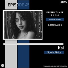 Guest Mix #045 Mixed By Kal-Bella (DEEPER TUNEZ RADIO)