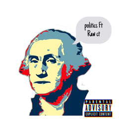 Politics Remix ft. Raw CT