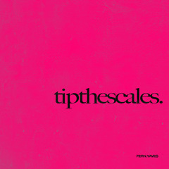 FERN and Yaves - TIP THE SCALES [Free Download]