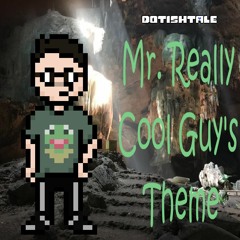 Mr. Really Cool Guy's Theme