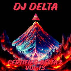 DJ Delta - Certified Belta's Vol.13 (download enabled)
