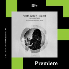 PREMIERE: North South Project - Memories Fade (Original Mix) [Tanzgemeinschaft]