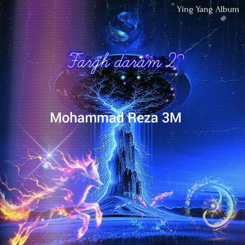 Fargh daram 2 (Mohammad Reza 3M)