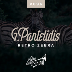 G.Pantelidis - Retro Zebra // Electro Swing Thing #096
