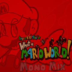 What A Mario World - castle [Mono Mix]