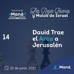 Carlos Ríos - David Trae El Arca A Jerusalén - 22 junio 2021