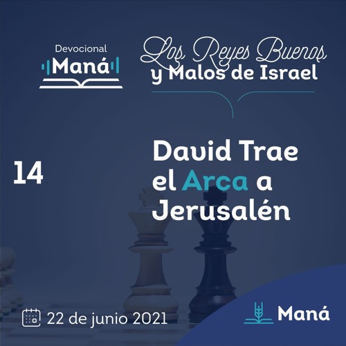 Carlos Ríos - David Trae El Arca A Jerusalén - 22 junio 2021