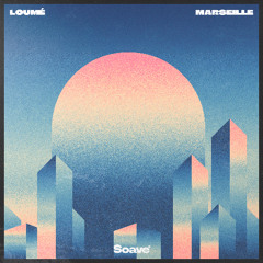 Loumé - Marseille