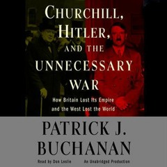[Get] PDF EBOOK EPUB KINDLE Churchill, Hitler, and 'The Unnecessary War': How Britain