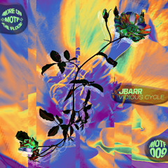JBarr - Vicious Cycle - MOTF009