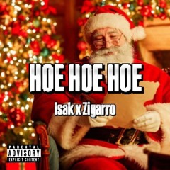 Isak x Zigarro - Hoe Hoe Hoe