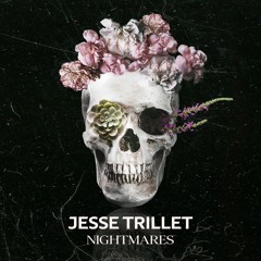 Jesse Trillet - Nightmares