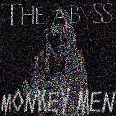 Monkey Men - The Abyss