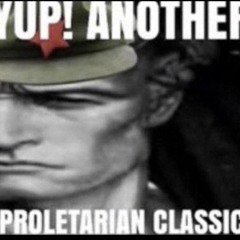 Proletarian classic 🚩☭